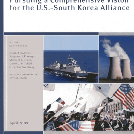 Pursuing a Comprehensive Vision for the U.S.-South Korea Alliance