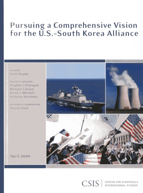 Pursuing a Comprehensive Vision for the U.S.-South Korea Alliance