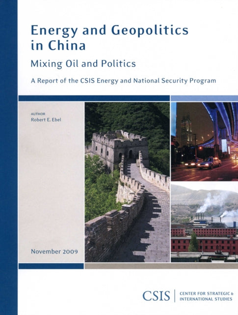 Energy and Geopolitics in China: Mixing Oil and Politics