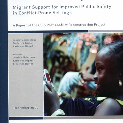 Homebound Security: Migrant Support for Improved Public Safety in Conflict-prone Settings