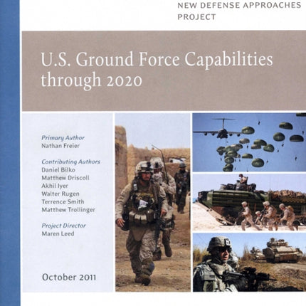 U.S. Ground Force Capabilities through 2020