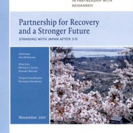 Partnership for Recovery and a Stronger Future: Standing with Japan after 3-11