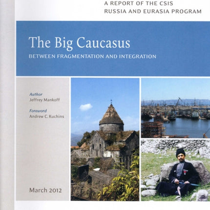 The Big Caucasus: Between Fragmentation and Integration