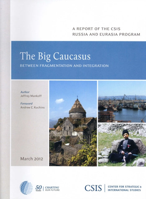 The Big Caucasus: Between Fragmentation and Integration