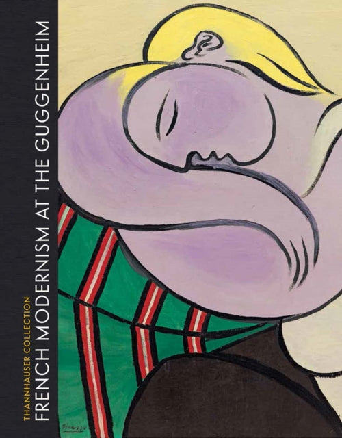 French Modernism at the Guggenheim: Thannhauser Collection