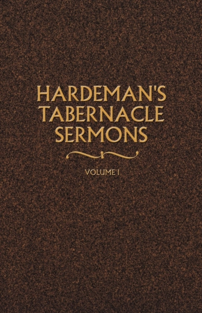 Hardemans Tabernacle Sermons Volume I 01