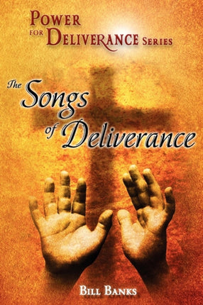 Power for Deliverance: Songs of Deliverance