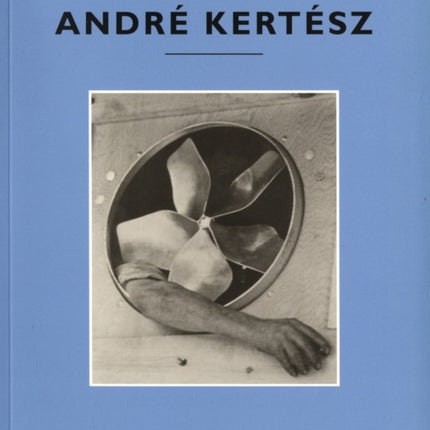 In Focus: Andre Kertesz – Photographs From the J.Paul Getty Museum