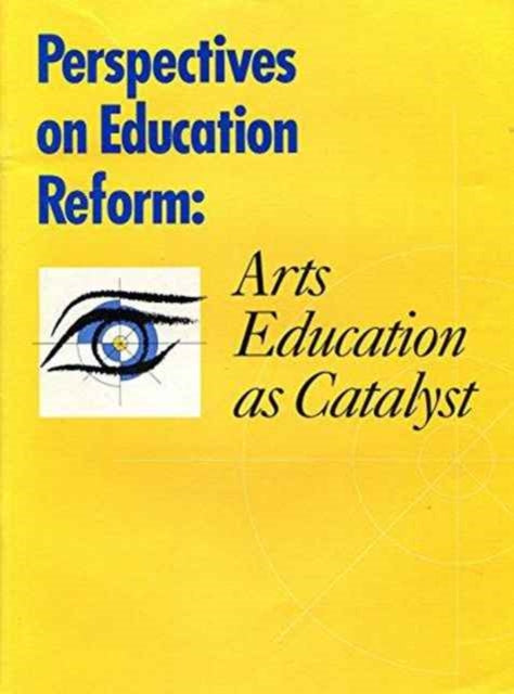 Perspectives on Education Reform  Arts Education