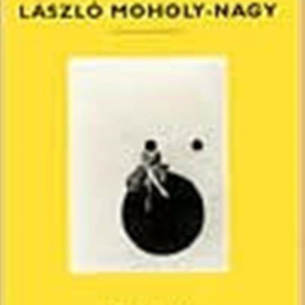 In Focus: Lazslo Moholy–Nagy – Photographs From the J. Paul Getty Museum