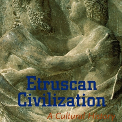 Etruscan Civilisation - A Cultural History