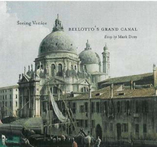 Seeing Venice – Bellotto′s Grand Canal