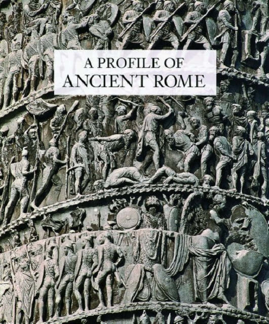 A Profile of Ancient Rome