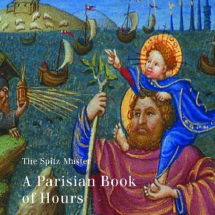 The Spitz Master  A Parisian Book of Hours