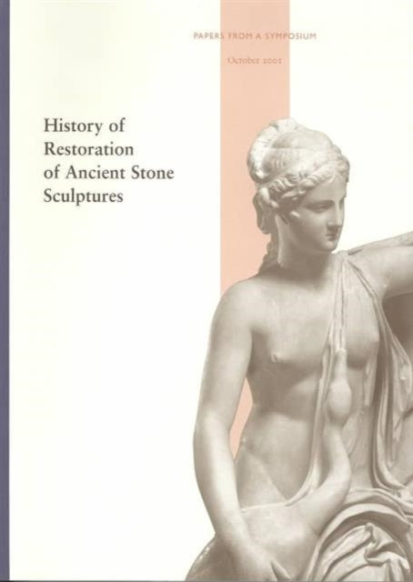 History of Restoration of Ancient Stone Sculptures