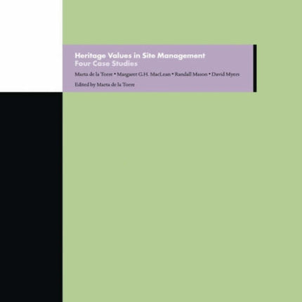 Heritage Values in Site Management  Four Case