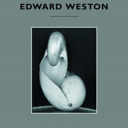 In Focus: Edward Weston – Photographs from the J.Paul Getty Museum