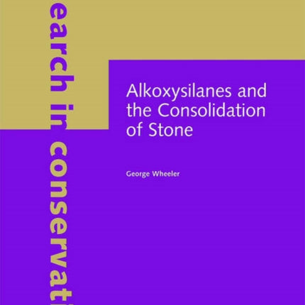 Alkoxysilanes and the Consolidation of Stone