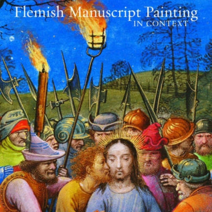 Flemish Manuscript Painting in Context