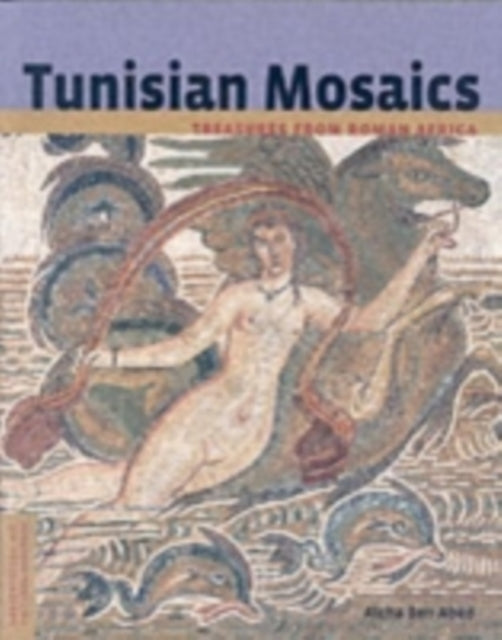 Tunisian Mosaics - Treasures from Roman Africa