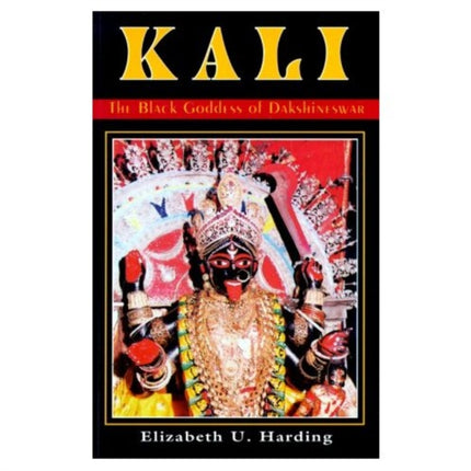 Kali: The Black Goddess of Dakshineswar