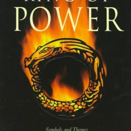 Ring of Power: Symbols and Themes Love vs Power in Wagners Ring Cycle and in Us