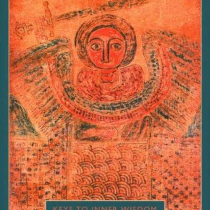 A Gnostic Book of Hours: Keys to Inner Wisdom