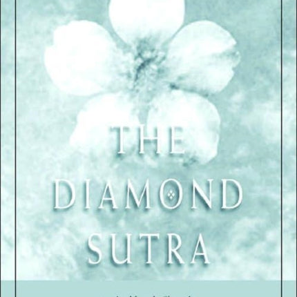 The Diamond Sutra: The Prajna Paramita