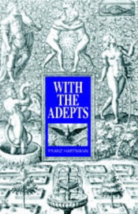 With the Adepts: An Adventure Among the Rosicrucians