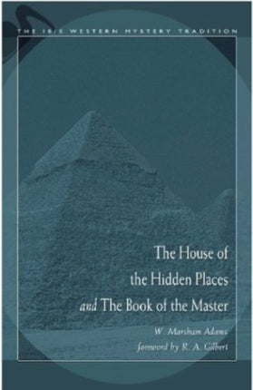 The House of the Hidden Places and the Book of the Master