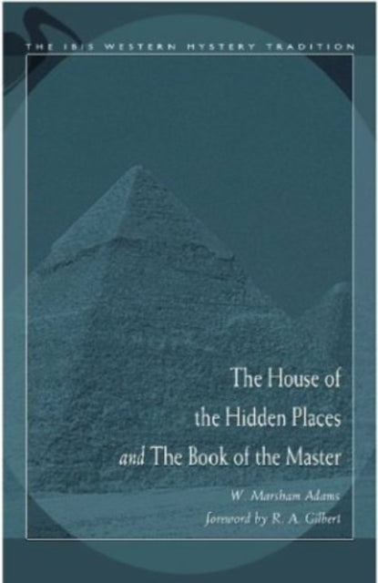 The House of the Hidden Places and the Book of the Master