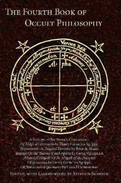 The Fourth Book of Occult Philosophy: Attributed to Henry Cornelius Agrippa