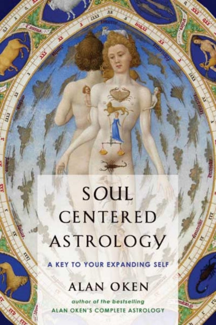 Soul-Centered Astrology: A Key to Your Expanding Self