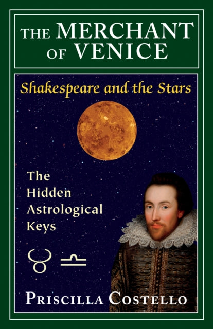 The Merchant of Venice: The Hidden Astrological Keys