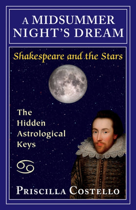 A Midsummer Night's Dream: The Hidden Astrological Keys