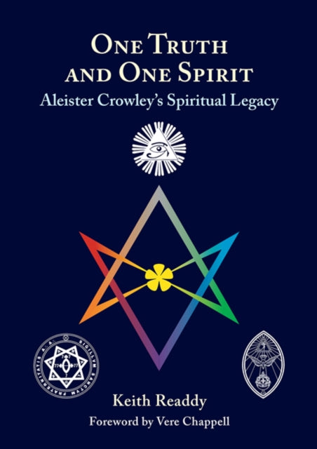 One Truth and One Spirit: Aleister Crowley's Spiritual Legacy