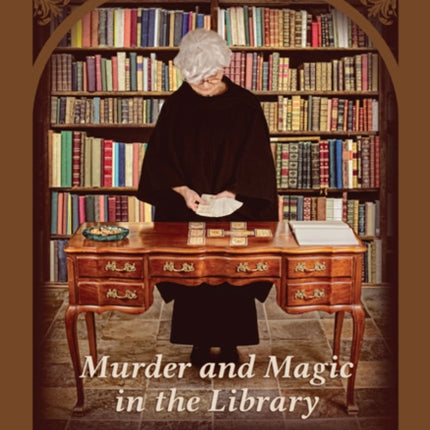 In the Cards: Murder and Magic in the Library a Frances Yates Mystery