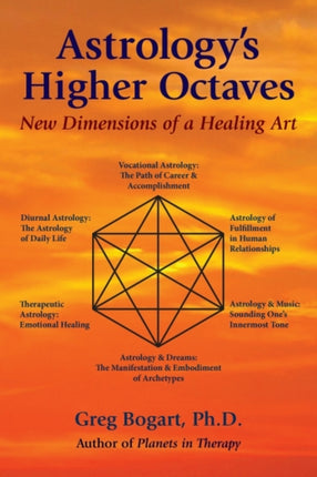 Astrology'S Higher Octaves: New Dimensions of a Healing Art