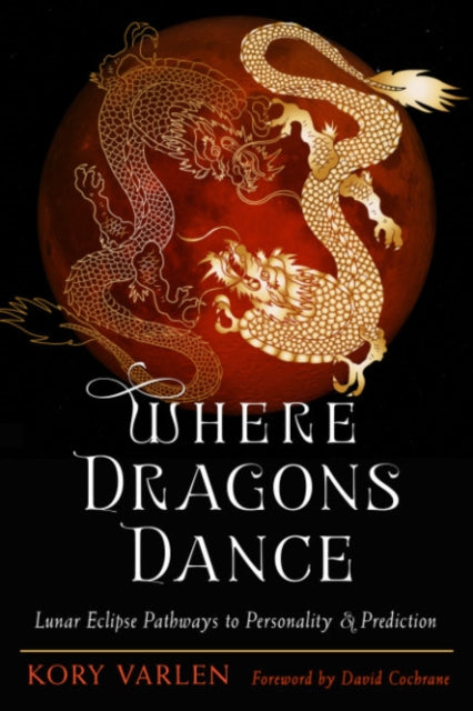 Where Dragons Dance: Lunar Eclipse Pathways to Personality & Prediction