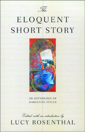 The Eloquent Short Story: An Anthology of Narrative Styles