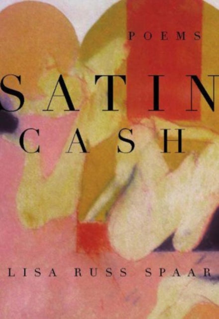 Satin Cash: Poems