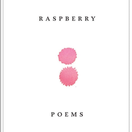 Lovely, Raspberry: Poems