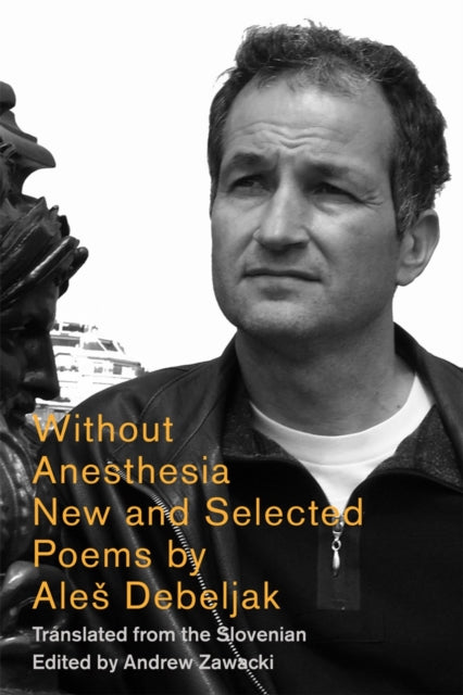 Without Anesthesia: New & Selected Poems