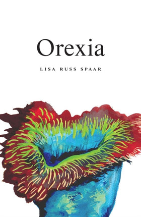 Orexia  Poems