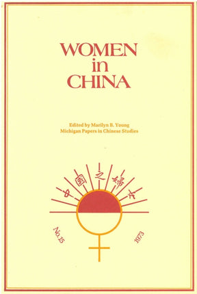 Women in China  Studies in Social Change and
