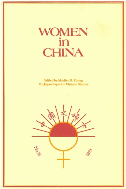 Women in China  Studies in Social Change and