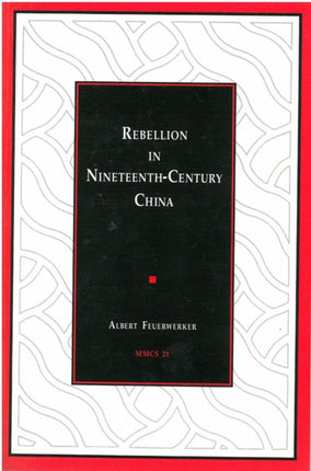 Rebellion in NineteenthCentury China