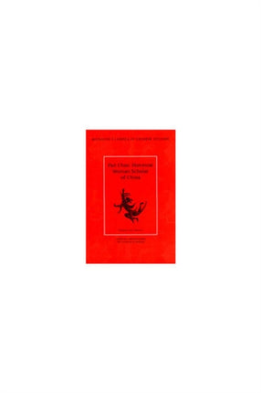 Pan Chao  Foremost Woman Scholar of China
