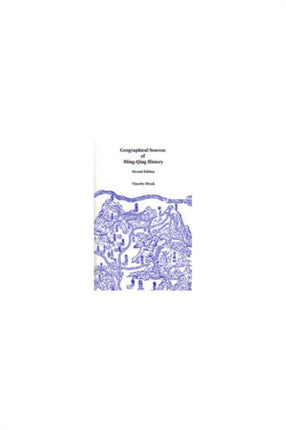 Geographical Sources of MingQing History