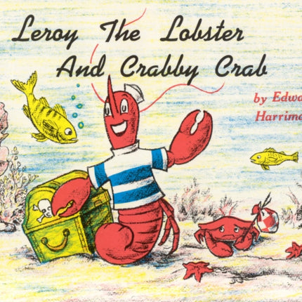 Leroy the Lobster and Crabby Crab